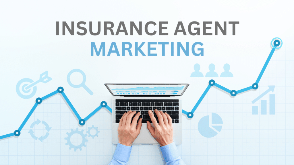 insurance agent marketing